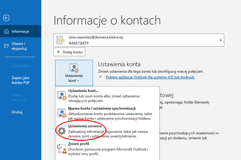 Outlook – Ustawienia kont – wybierz Ustawienia serwera